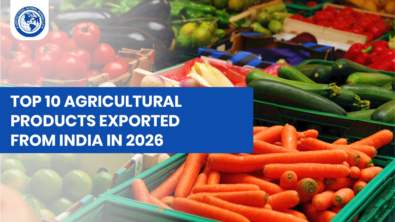 Top+10+Agricultural+Products+Exported+from+India+in+2026